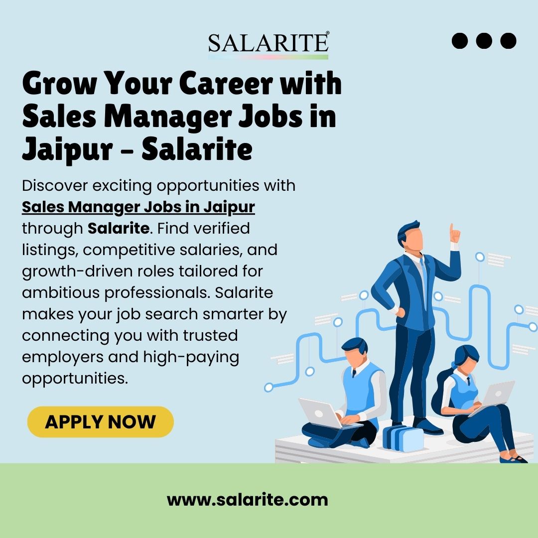Grow Your Career with Sales Manager Jobs in Jaipur – Salarite